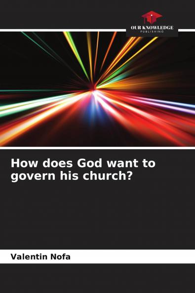 How does God want to govern his church?