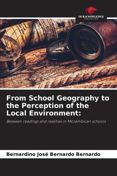 From School Geography to the Perception of the Local Environment