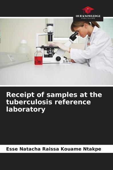 Receipt of samples at the tuberculosis reference laboratory