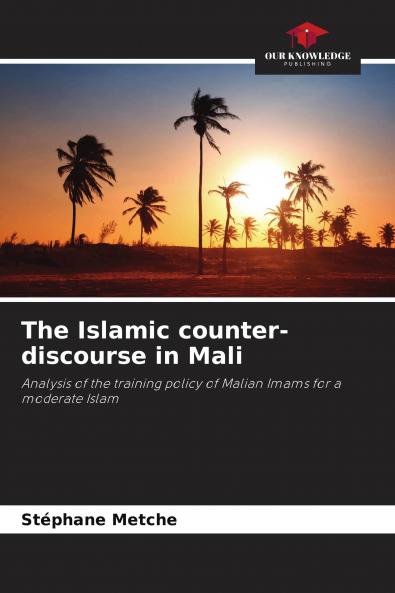The Islamic counter-discourse in Mali