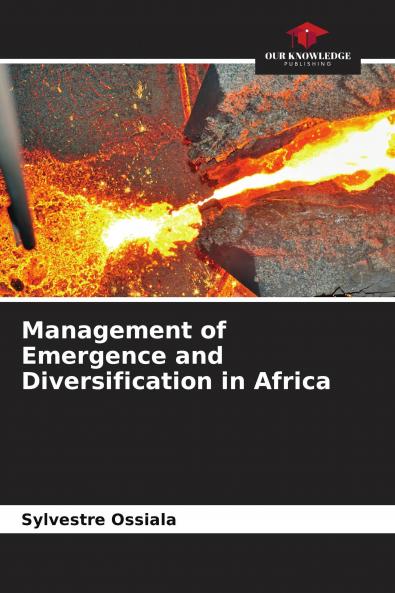 Management of Emergence and Diversification in Africa