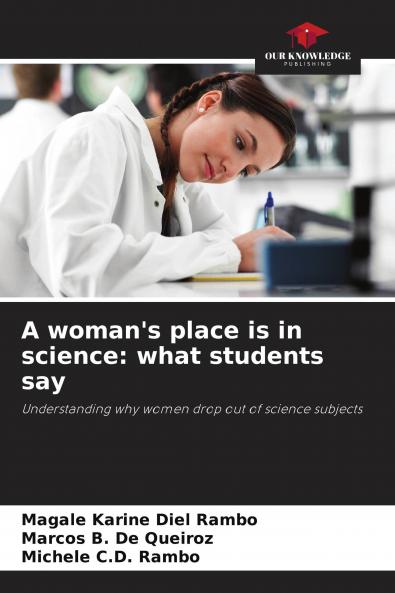 A woman's place is in science
