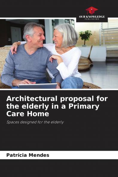 Architectural proposal for the elderly in a Primary Care Home
