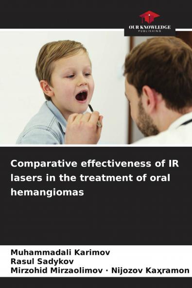 Comparative effectiveness of IR lasers in the treatment of oral hemangiomas