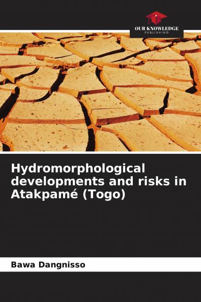 Hydromorphological developments and risks in Atakpam�� (Togo)