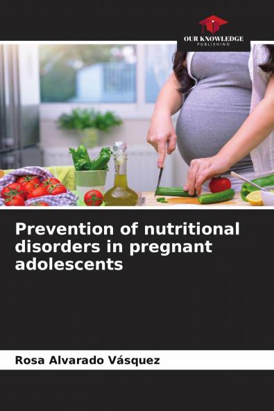 Prevention of nutritional disorders in pregnant adolescents