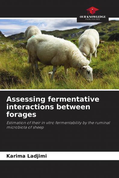 Assessing fermentative interactions between forages