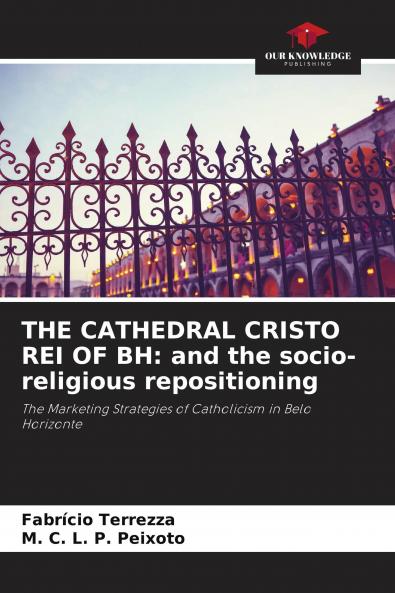 THE CATHEDRAL CRISTO REI OF BH