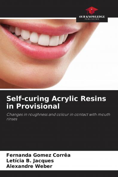 Self-curing Acrylic Resins in Provisional