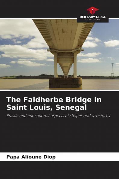 The Faidherbe Bridge in Saint Louis Senegal