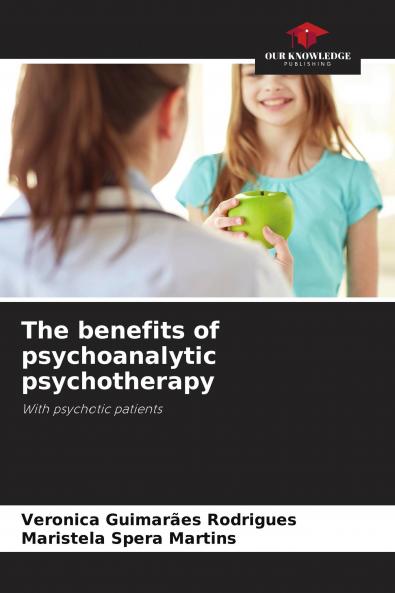The benefits of psychoanalytic psychotherapy