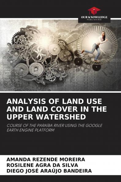 ANALYSIS OF LAND USE AND LAND COVER IN THE UPPER WATERSHED
