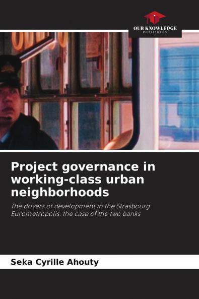 Project governance in working-class urban neighborhoods