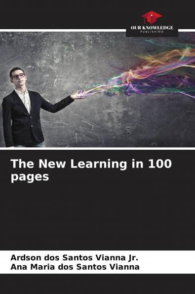 The New Learning in 100 pages