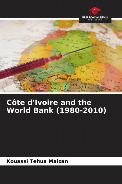 C��te d'Ivoire and the World Bank (1980-2010)