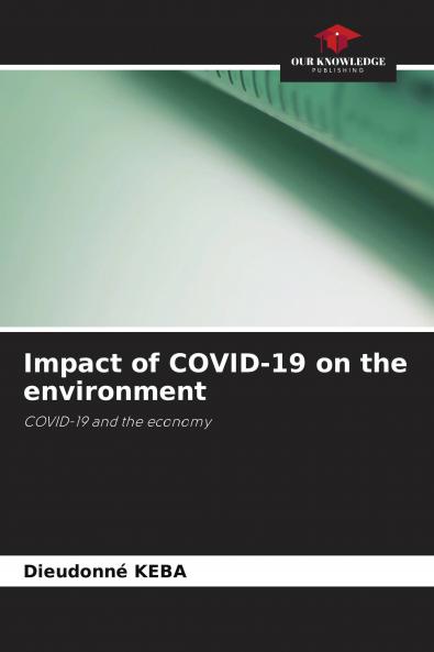 Impact of COVID-19 on the environment
