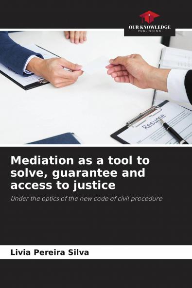 Mediation as a tool to solve guarantee and access to justice