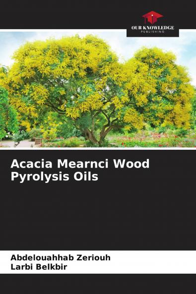 Acacia Mearnci Wood Pyrolysis Oils