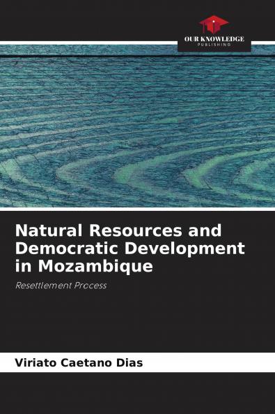 Natural Resources and Democratic Development in Mozambique