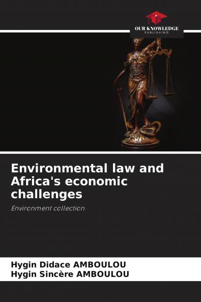 Environmental law and Africa's economic challenges