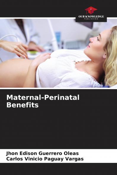 Maternal-Perinatal Benefits