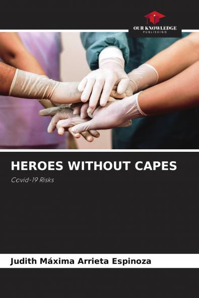HEROES WITHOUT CAPES