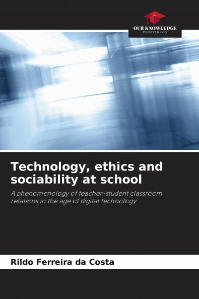 Technology ethics and sociability at school