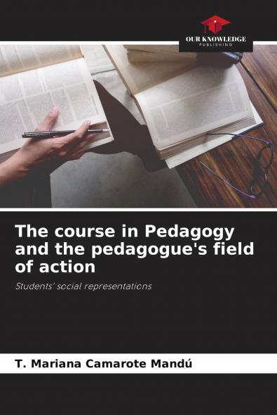 The course in Pedagogy and the pedagogue's field of action