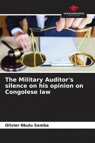 The Military Auditor's silence on his opinion on Congolese law