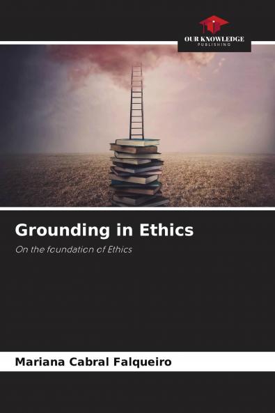 Grounding in Ethics