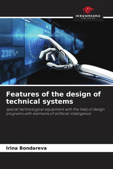 Features of the design of technical systems