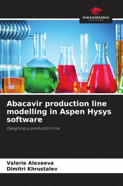 Abacavir production line modelling in Aspen Hysys software