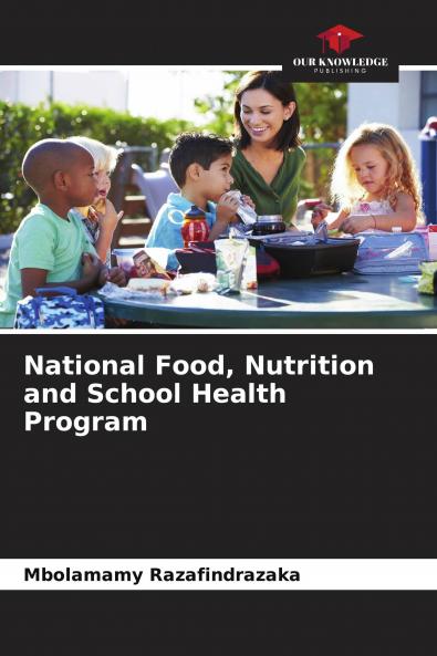 National Food Nutrition and School Health Program