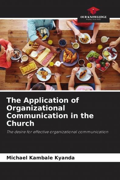 The Application of Organizational Communication in the Church