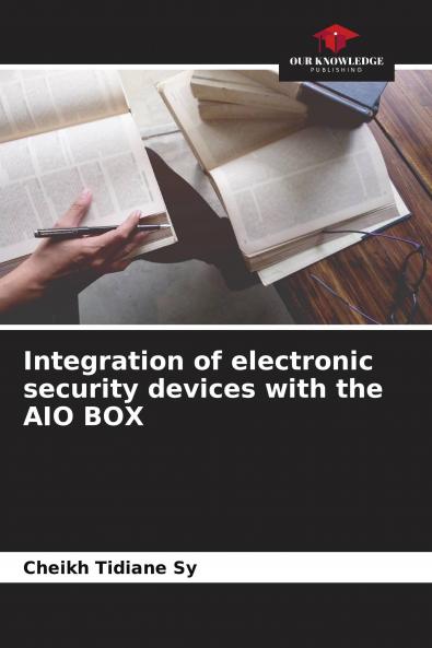 Integration of electronic security devices with the AIO BOX