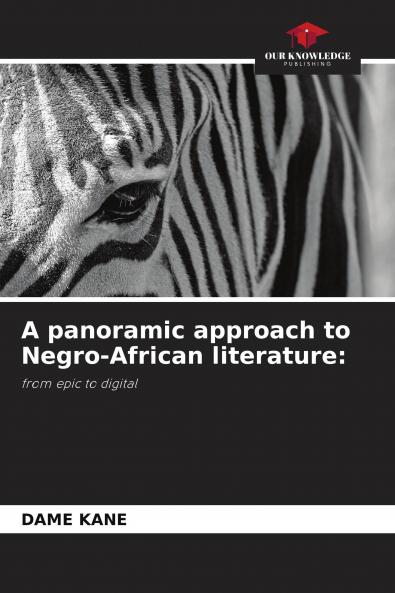 A panoramic approach to Negro-African literature