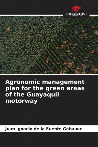 Agronomic management plan for the green areas of the Guayaquil motorway