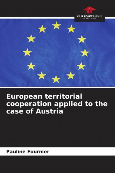 European territorial cooperation applied to the case of Austria