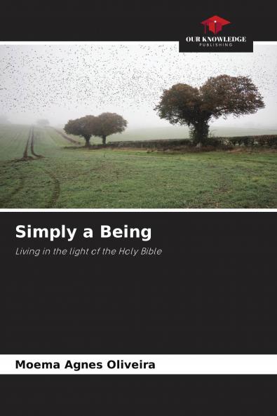 Simply a Being