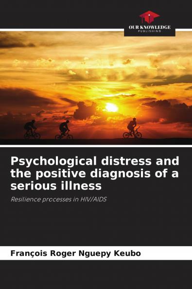 Psychological distress and the positive diagnosis of a serious illness