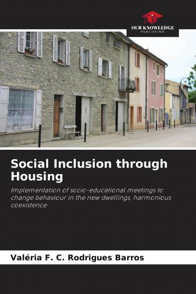 Social Inclusion through Housing