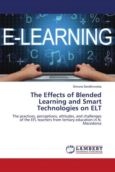The Effects of Blended Learning and Smart Technologies on ELT