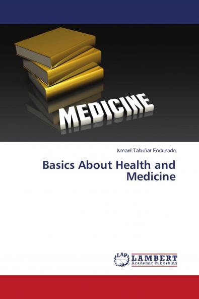 Basics About Health and Medicine