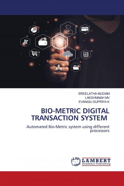 BIO-METRIC DIGITAL TRANSACTION SYSTEM