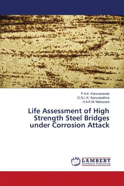 Life Assessment of High Strength Steel Bridges under Corrosion Attack