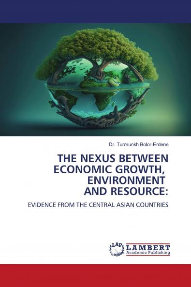 THE NEXUS BETWEEN ECONOMIC GROWTH ENVIRONMENT AND RESOURCE