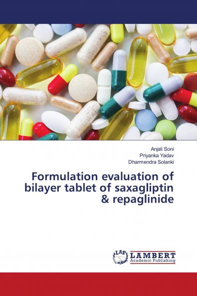 Formulation evaluation of bilayer tablet of saxagliptin & repaglinide