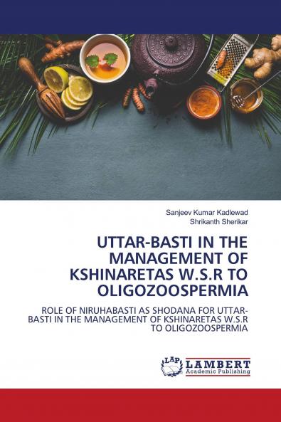 UTTAR-BASTI IN THE MANAGEMENT OF KSHINARETAS W.S.R TO OLIGOZOOSPERMIA