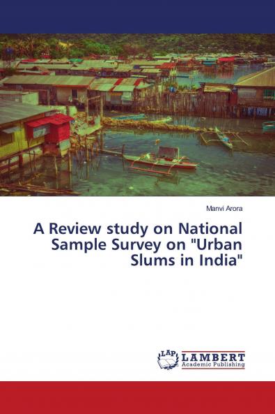 A Review study on National Sample Survey on Urban Slums in India