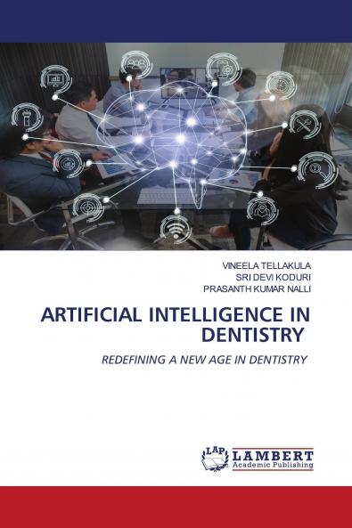 ARTIFICIAL INTELLIGENCE IN DENTISTRY